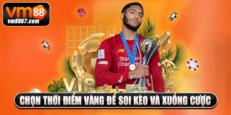 Bí Kíp Soi Kèo Phạt Góc Hôm Nay Thắng Lớn Trên VM88 Chọn thời điểm vàng để soi kèo và xuống cược