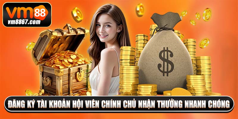 Khuyến Mãi Nạp Lần Đầu - Cơ Hội Rinh Thưởng Khủng Từ Vm88 Đăng ký tài khoản hội viên chính chủ nhận thưởng nhanh chóng